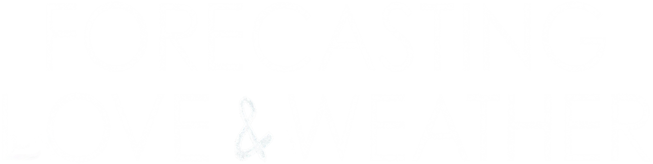 Forecasting Love and Weather