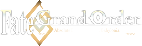 Fate/Grand Order Absolute Demonic Front: Babylonia