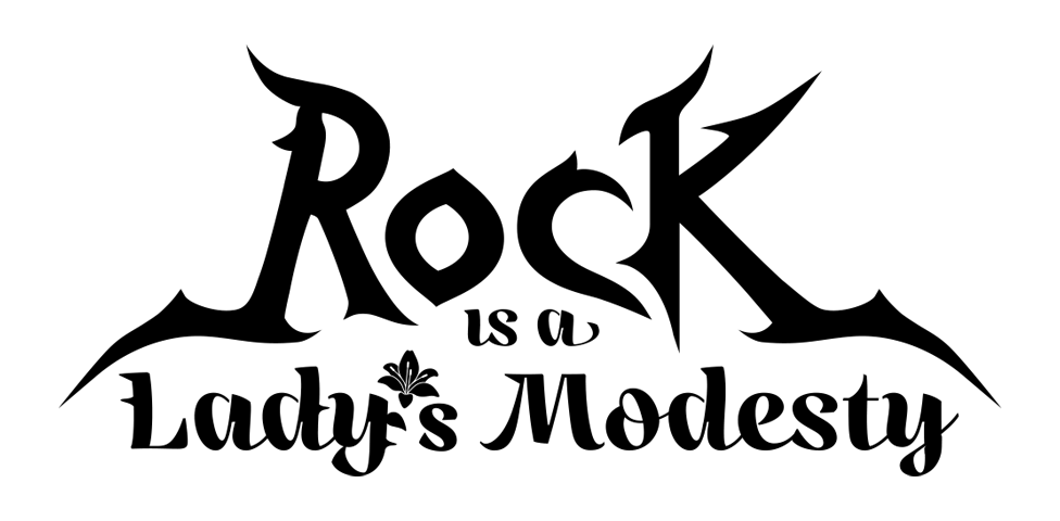 Rock Is a Lady's Modesty