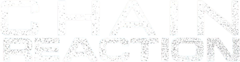 Chain Reaction