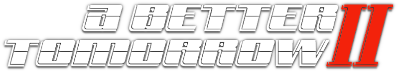 A Better Tomorrow II
