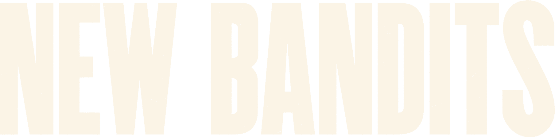 New Bandits
