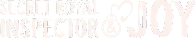 Secret Royal Inspector & Joy