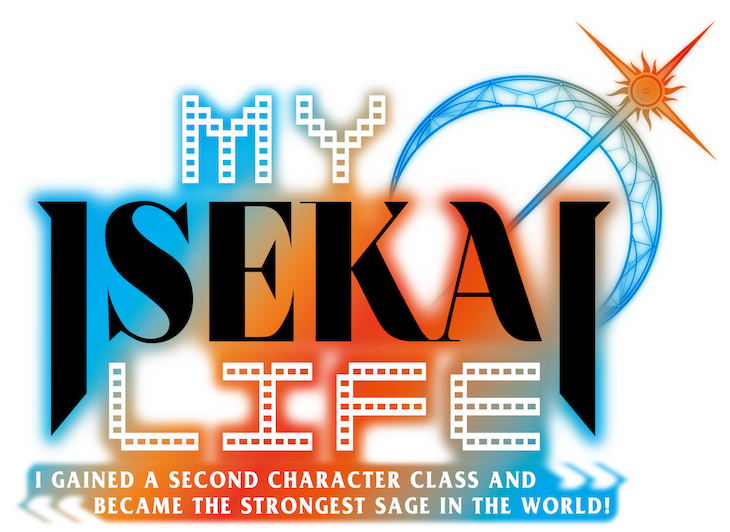 My Isekai Life: I Gained a Second Character Class and Became the Strongest Sage in the World!