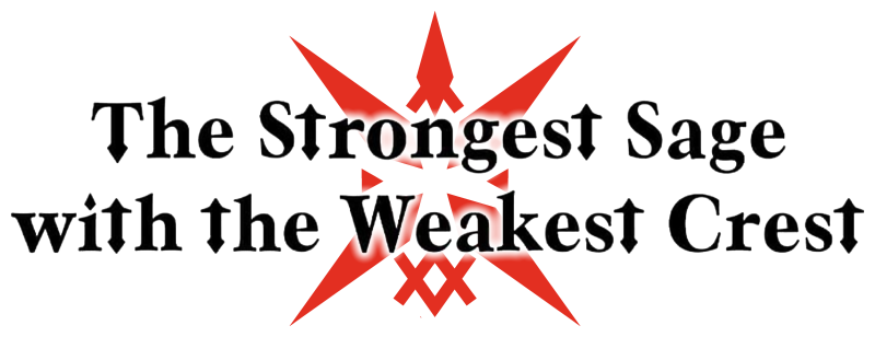 The Strongest Sage with the Weakest Crest