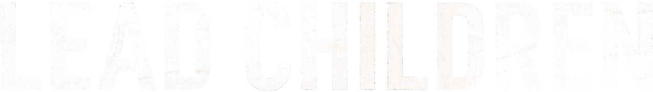 Lead Children