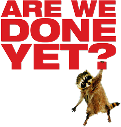 Are We Done Yet?