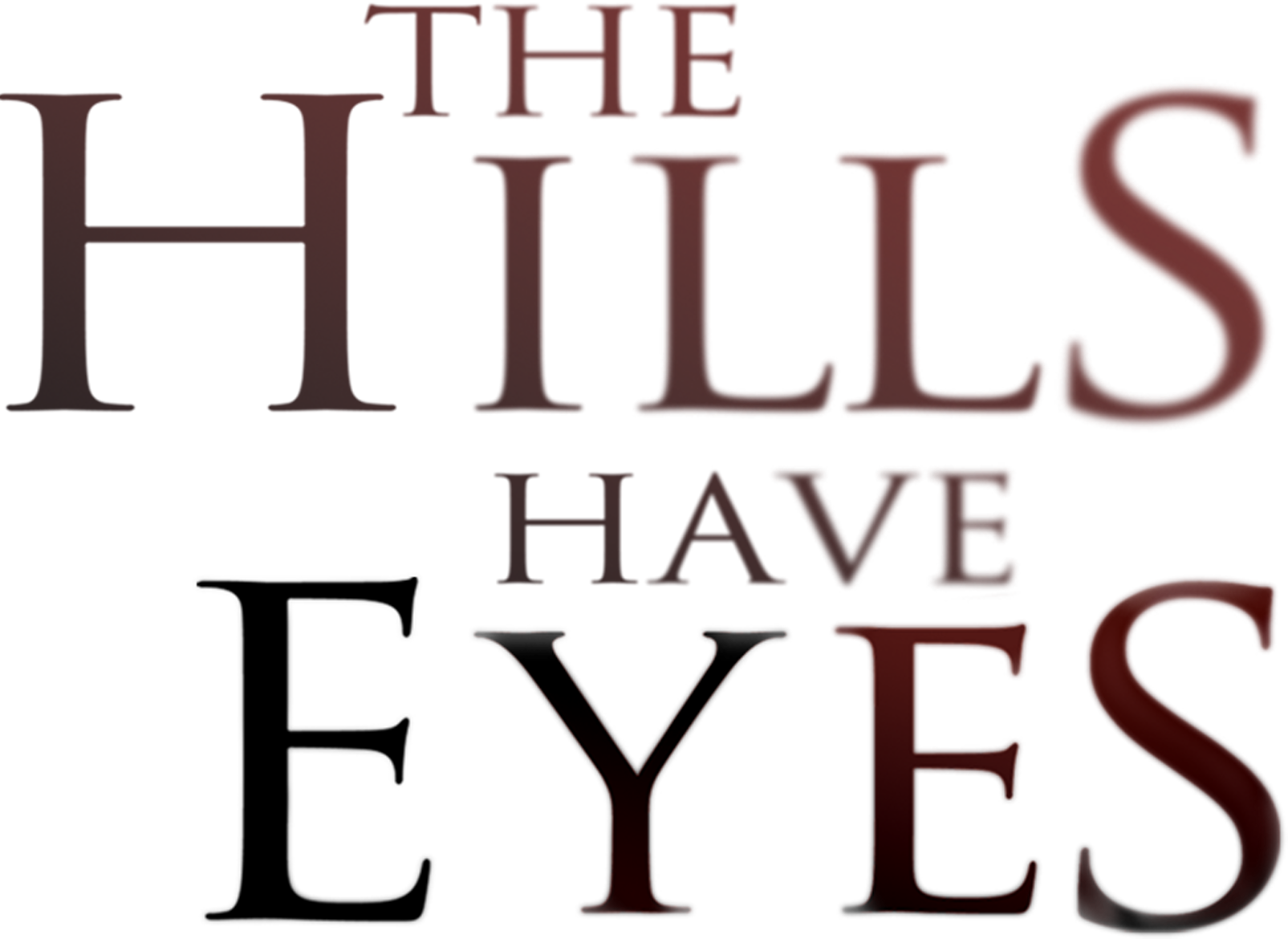 The Hills Have Eyes