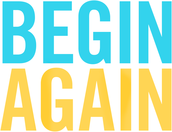 Begin Again