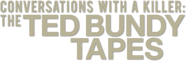 Conversations with a Killer: The Ted Bundy Tapes